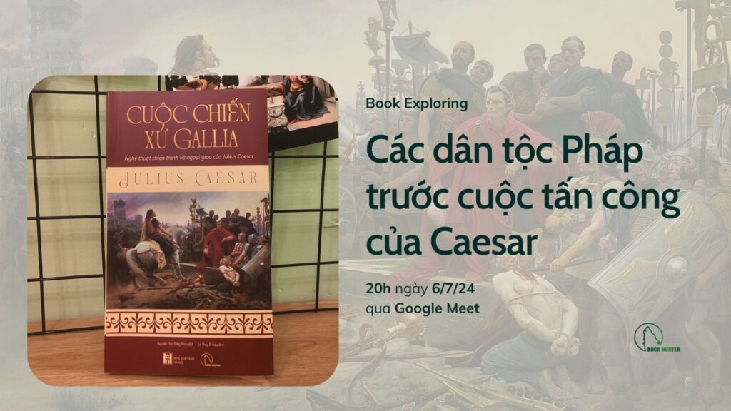 Book Exploring: Các dân tộc Pháp trước cuộc tấn công của Caesar