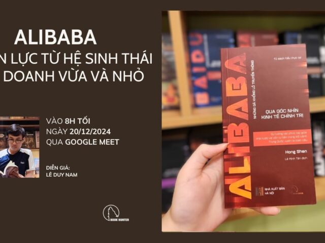 Book Exploring: Alibaba - Quyền lực từ hệ sinh thái kinh doanh vừa và nhỏ