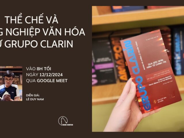 Book Exploring: Thể chế và công nghiệp văn hóa từ Grupo Clarín