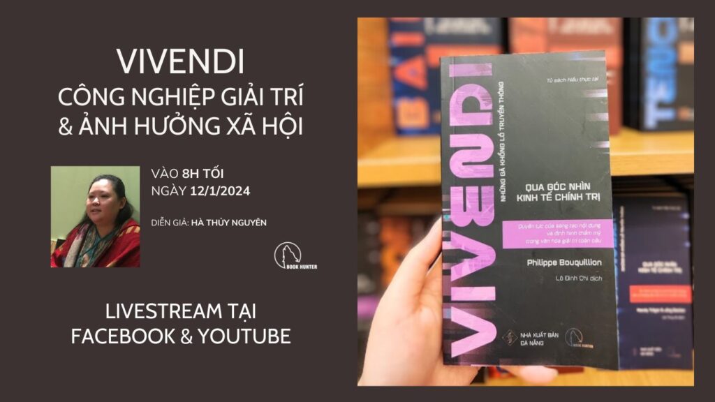 Book Exploring: Vivendi - Công nghiệp giải trí & ảnh hưởng xã hội