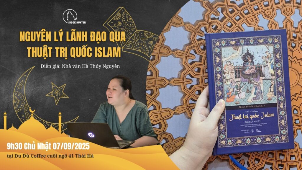 Trò chuyện: Nguyên lý lãnh đạo qua Thuật trị quốc Islam