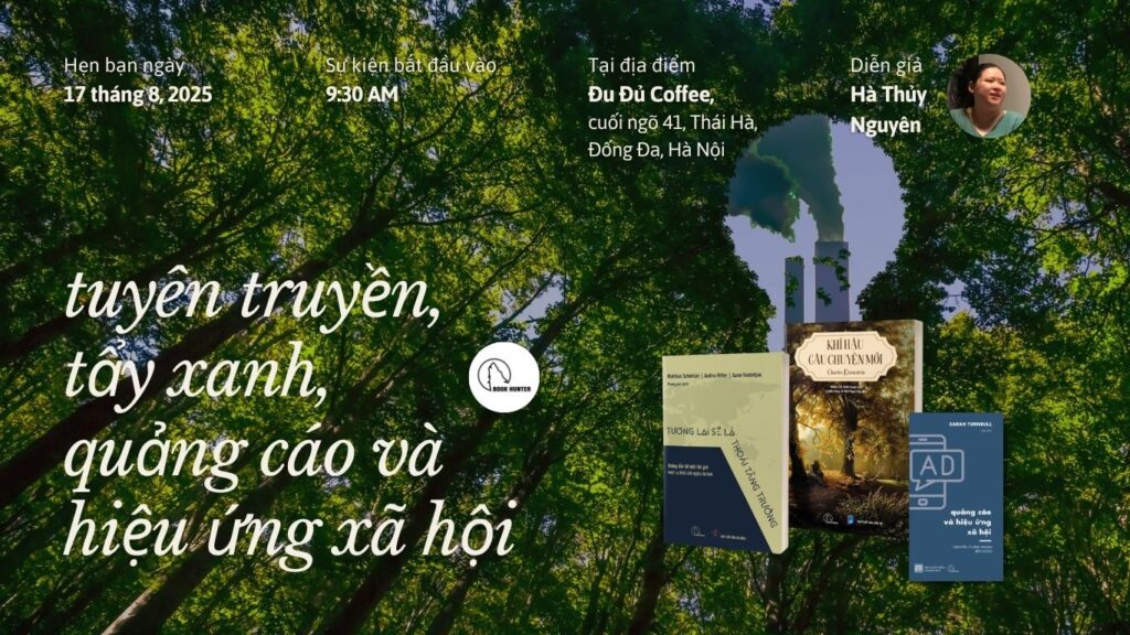 Trò chuyện: Tuyên truyền, Tẩy xanh, Quảng cáo và Hiệu ứng Xã hội