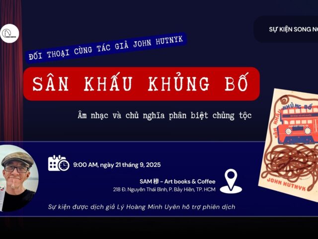 Đối thoại cùng tác giả: Sân khấu khủng bố - Âm nhạc và chủ nghĩa phân biệt chủng tộc
