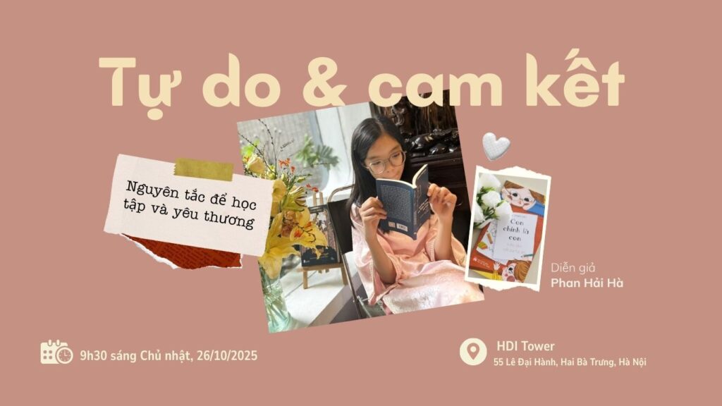 Trò chuyện: Tự do & Cam kết - Nguyên tắc để học tập và yêu thương