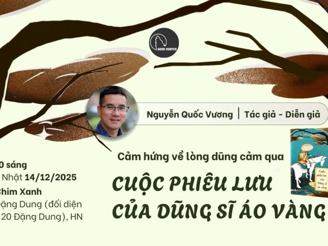 Cảm hứng về lòng dũng cảm qua "Cuộc phiêu lưu của dũng sĩ áo vàng - Giao lưu cùng tác giả Nguyễn Quốc Vương
