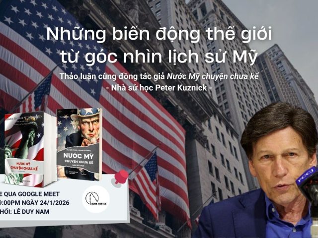 Thảo luận: Những biến động thế giới từ góc nhìn lịch sử Mỹ