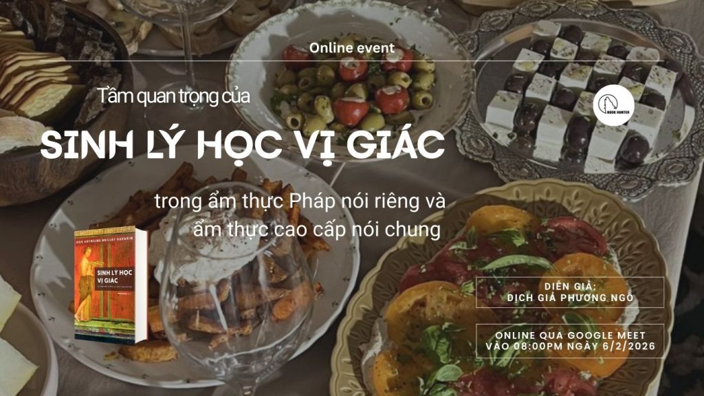 Trò chuyện: Tầm quan trọng của Sinh lý học vị giác trong ẩm thực Pháp nói riêng và ẩm thực cao cấp nói chung