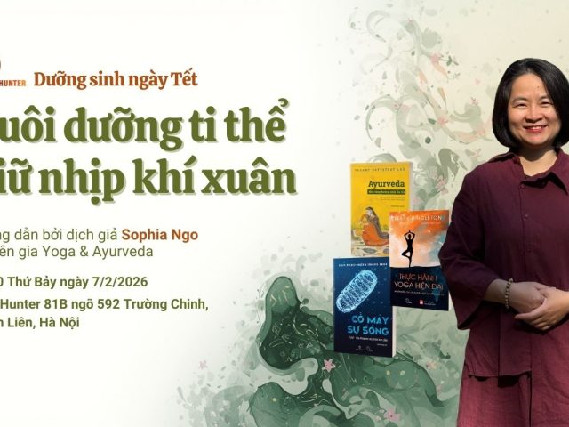 Workshop: Dưỡng sinh ngày Tết - Nuôi dưỡng ti thể, giữ nhịp khí xuân