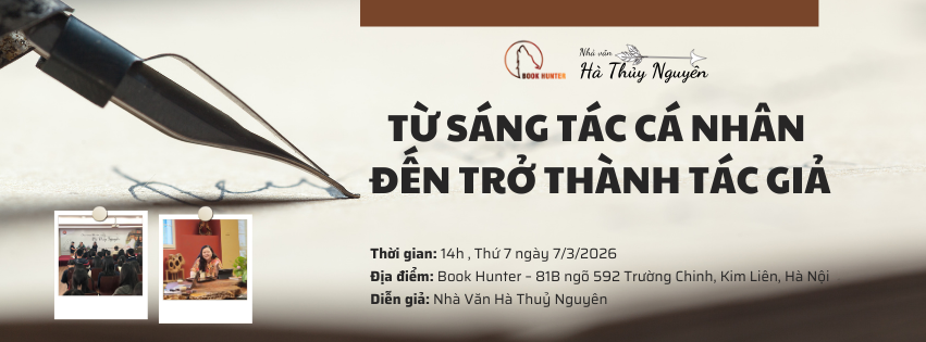 Trò chuyện: TỪ SÁNG TÁC CÁ NHÂN ĐẾN TRỞ THÀNH TÁC GIẢ