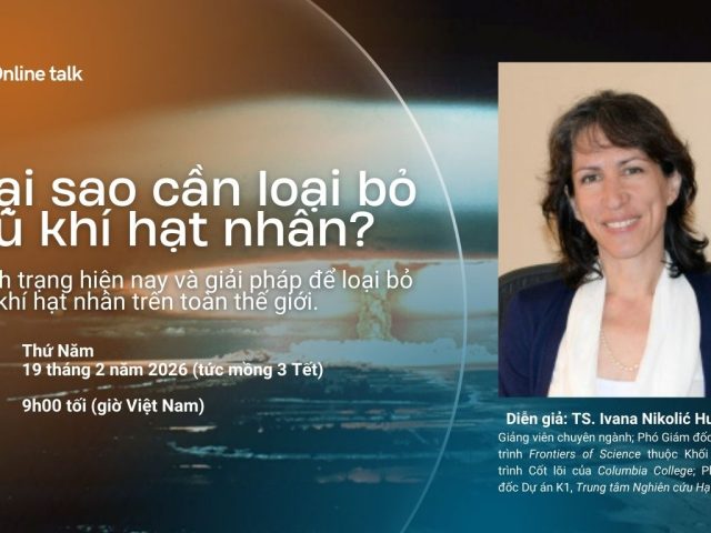 Thảo luận: Tại sao cần loại bỏ vũ khí hạt nhân?