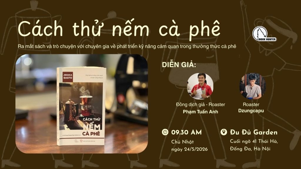 Trò chuyện & Ra mắt sách "Cách thử nếm cà phê"