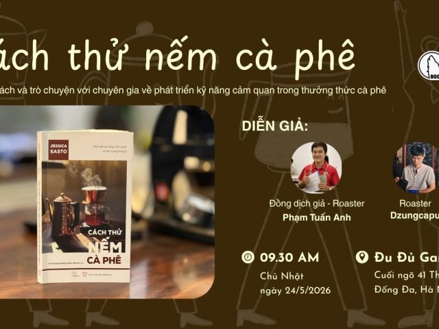 Trò chuyện & Ra mắt sách "Cách thử nếm cà phê"