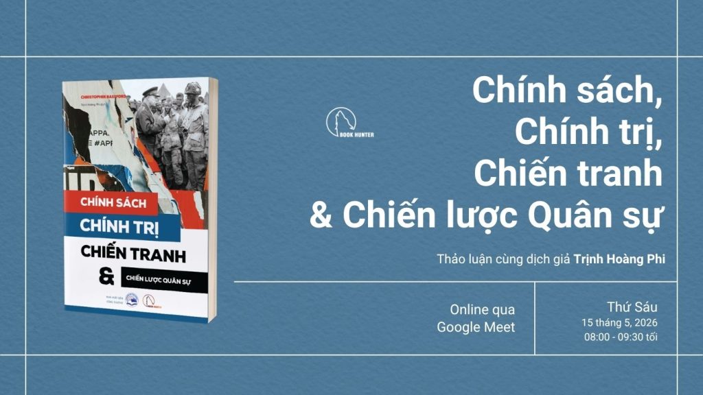 Thảo luận: Chính sách, Chính trị, Chiến tranh & Chiến lược Quân sự