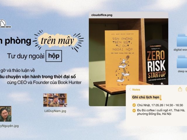 Trò chuyện & Ra mắt sách "Văn phòng trên mây - Tư duy ngoài hộp"